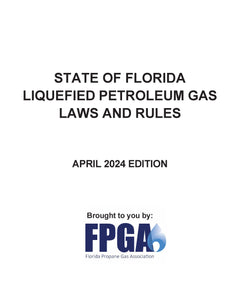 State of Florida Liquefied Petroleum Gas Laws and Rules - April 2024 Edition