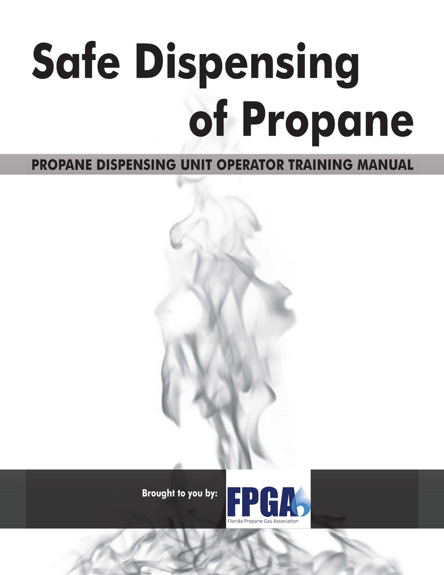 Safe Dispensing of Propane January 2023 Edition Florida Propane Gas